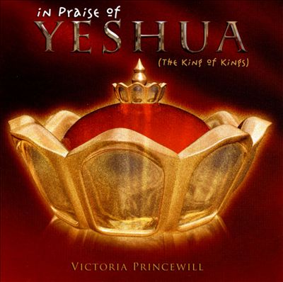 In Praise of Yeshua (The King of Kings)