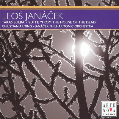 Leos Janácek: Taras Bulba; Suite "From the House of the Dead"