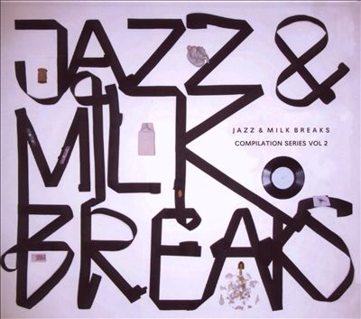 Jazz & Milk Breaks, Vol. 2
