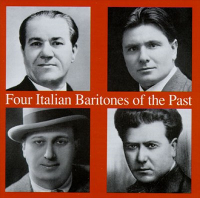 Four Italian Baritones Of The Past