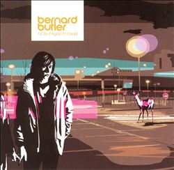 télécharger l'album Bernard Butler - Id Do It Again If I Could