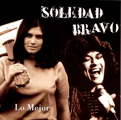 Lo Mejor: The Best of Soledad Bravo