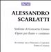 Alessandro Scarlatti: Sinfonie di Concerto Grosso - Opere per Flauto e Continuo