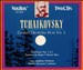Tchaikovsky: Complete Orchestral Music Vol. II