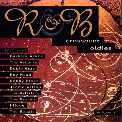 R&B Crossover Oldies, Vol. 1