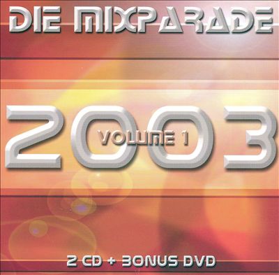 Die Mixparade 2003, Vol. 1