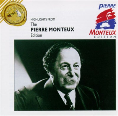 Pierre Monteux Edition [Highlights]