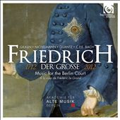 Friedrich der Grosse: Music for the Berlin Court