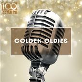 100 Greatest Golden Oldies