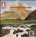 Crossley-Holland: Symphony in D; Music by Ireland and Goossens