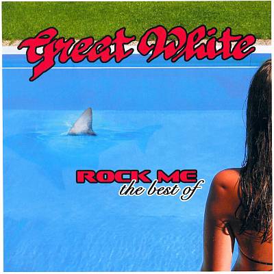 Rock Me: The Best of Great White