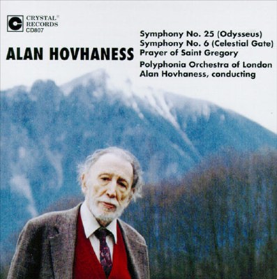 Alan Hovhaness: Symphonies Nos. 25 & 6; Prayer of St. Gregory
