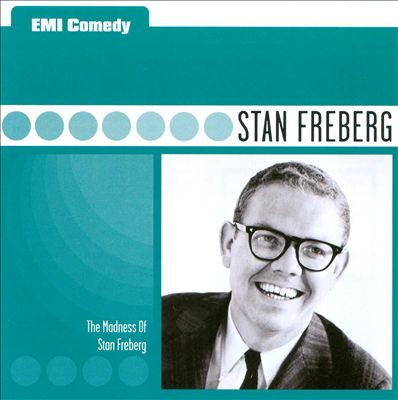 EMI Comedy Classics: The Madness of Stan Freberg