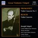 Prokofiev: Violin Concerto No. 1; Bloch: Violin Concerto
