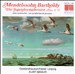 Mendelssohn Bartholdy: Die Jugendsymphonien No. 11, 12; Symphonic Movement in C minor