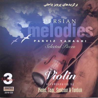 Persian Melodies, Vol. 3: Selected Pieces