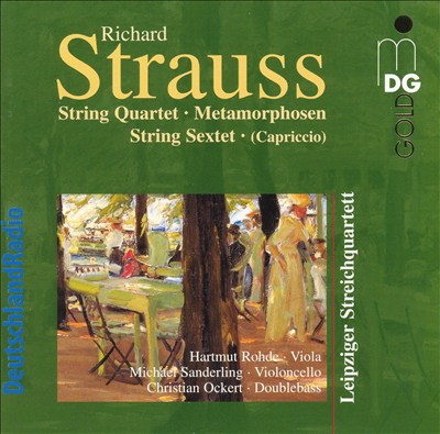R. Strauss: String Quartet; Metamorphosen; String Sextet (Capriccio)