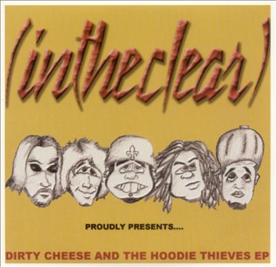 Dirty Cheese and Hoodie Thieves EP