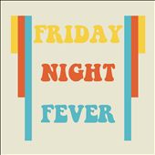 Friday Night Fever [2020]