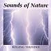 Sounds of Nature: Rolling Thunder
