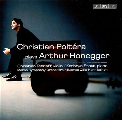 Christian Poltéra Plays Arthur Honegger