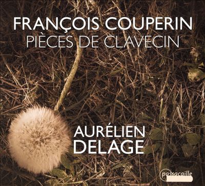 François Couperin: Pieces de Clavecin