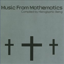 lataa albumi Hieroglyphic Being - Music From Mathematics