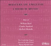 Masters of English Church Music: Byrd, Stanford, Howells