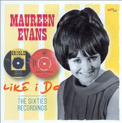 baixar álbum Maureen Evans - Like I Do The Sixties Recordings