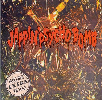 Jappin' Psycho Bomb, Vol. 1