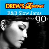 Drew's Famous R&B Slow Jams of the 90s