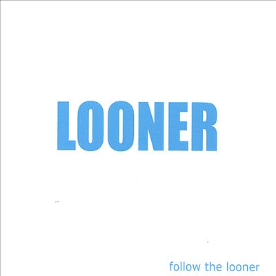 Follow the Looner