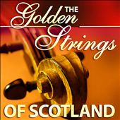 The Golden Strings of Scotland