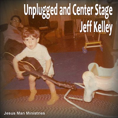 Unplugged and Center Stage