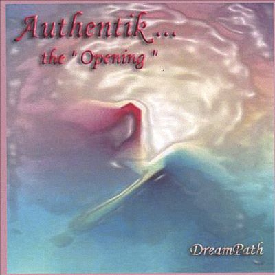 Authentik...the "Opening"
