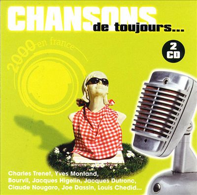 Chansons de Toujours, Vol. 1 & 2