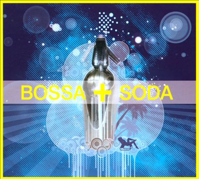 Bossa + Soda