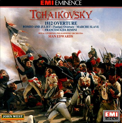 Tchaikovsky: 1812 Overture; Romeo and Juliet Overture; Marche de Slave; Francesca da Rimini