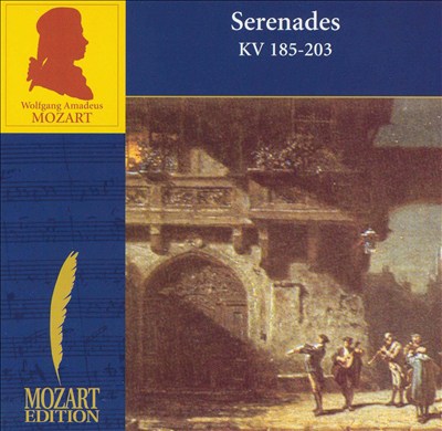 Mozart: Serenades KV 185 & 203