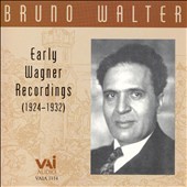 Bruno Walter's Early Wagner Recordings