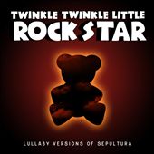Lullaby Versions of Sepultura