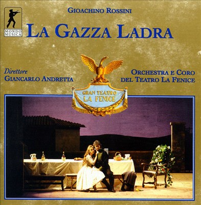 La gazza ladra (The Thieving Magpie), opera