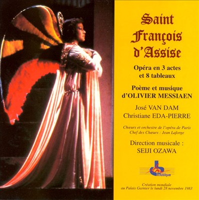 Olivier Messiaen: Saint François d'Assise