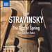 Stravinsky: The Rite of Spring; Dumbarton Oaks