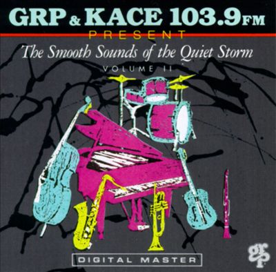 GRP & KACE 103.9 FM Present: The Smooth Sounds of the Quiet Storm, Vol. 2