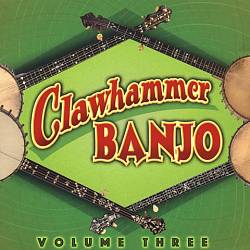 ladda ner album Various - Clawhammer Banjo Volume 3