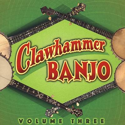 Clawhammer Banjo, Vol. 3