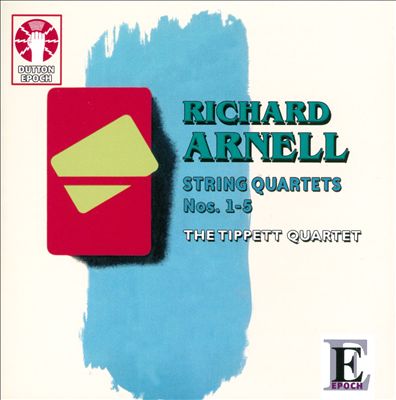 Richard Arnell: String Quartets Nos. 1-5