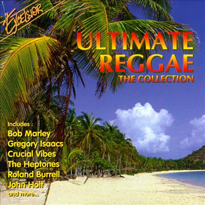 Ultimate Reggae: The Collection