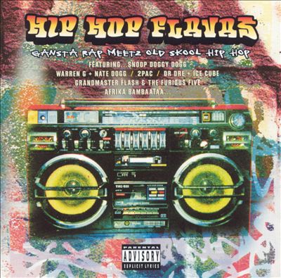 Various Artists - Hip Hop Flavas: Gangsta Rap Meets Old Skool Hip Hop Reviews, Songs & More | AllMusic